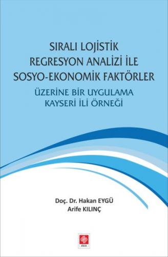 Kurye Kitabevi - Sıralı Lojistik Regresyon Analizi İle Sosyo Ekonomik 