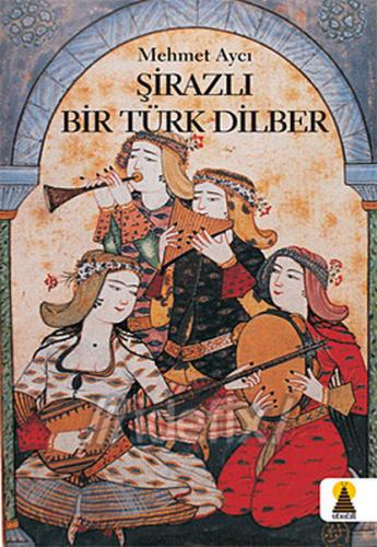 Şirazlı Bir Türk Dilber - Münzevi Kitabevi