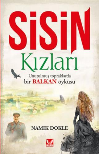 Kurye Kitabevi - Sisin Kızları Unutulmuş Topraklarda Bir Balkan Öyküsü
