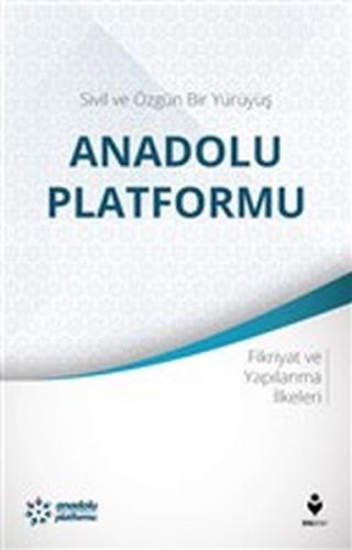 Kurye Kitabevi - Sivil ve Özgün Bir Yürüyüş: Anadolu Platformu