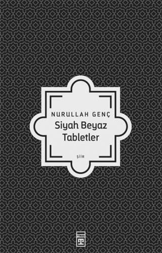 Siyah Beyaz Tabletler