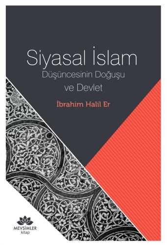 Kurye Kitabevi - Siyasal İslam Düşüncesinin Doğuşu ve Devlet