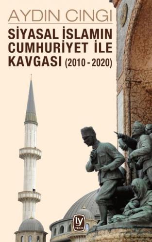Kurye Kitabevi - Siyasal İslamın Cumhuriyet ile Kavgası 2010-2020