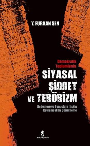 Kurye Kitabevi - Siyasal Şiddet ve Terörizm-Demokratik Toplumlarda