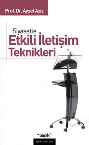 Siyasette Etkili İletişim Teknikleri - Münzevi Kitabevi