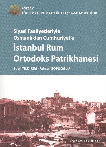 Kurye Kitabevi - Siyasi Faaliyetleriyle Osmanlı'dan Cumhuriyet'e İstan