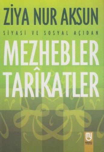 Siyasi ve Sosyal Açıdan Mezhebler Tarikatlar - Münzevi Kitabevi