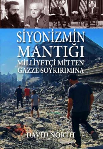 Kurye Kitabevi - Siyonizmin Mantığı: Milliyetçi Mitten Gazze Soykırımı