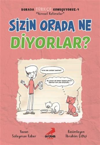 Kurye Kitabevi - Burada Türkçe Konuşuyoruz 4 - Sizin Orada Ne Diyorlar