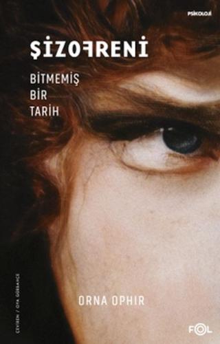 Şizofreni – Bitmemiş Bir Tarih - Münzevi Kitabevi