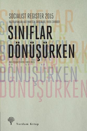 Socialist Register 2015 -  Sınıflar Dönüşürken