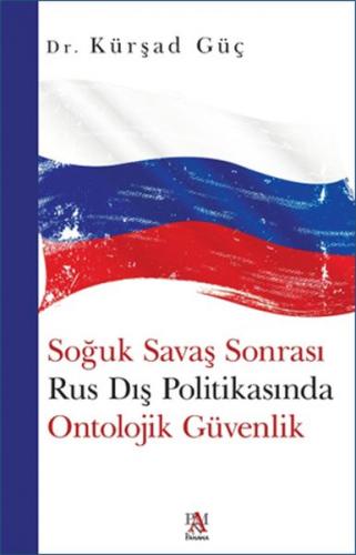 Kurye Kitabevi - Soğuk Savaş Sonrası Rus Dış Politikasında Ontolojik G