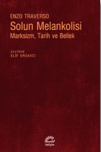Kurye Kitabevi - Solun Melankolisi-Marksizm Tarih ve Bellek