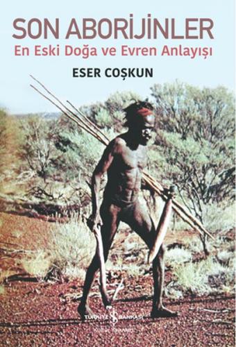 Kurye Kitabevi - Son Aborijinler - En Eski Doğa ve Evren Anlayışı