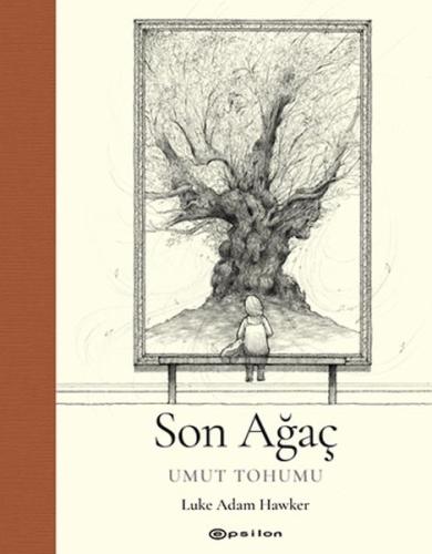 Kurye Kitabevi - Son Ağaç - Umut Tohumu