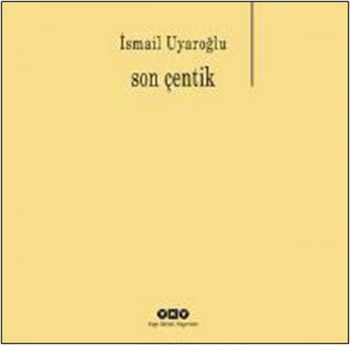 Son Çentik - Münzevi Kitabevi