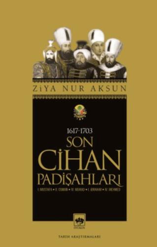 Son Cihan Padişahları