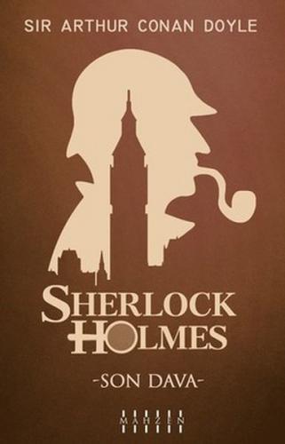 Kurye Kitabevi - Son Dava - Sherlock Holmes