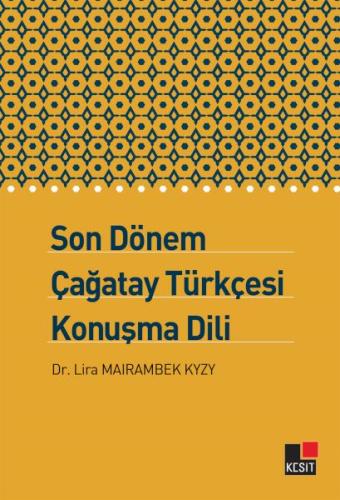 Kurye Kitabevi - Son Dönem Çağatay Türkçesi Konuşma Dili