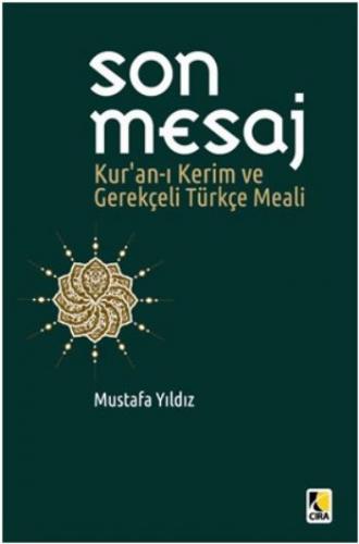 Kurye Kitabevi - Son Mesaj Kuranı Kerim ve Gerekçeli Türkçe Meali-Orta