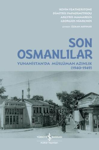 Kurye Kitabevi - Son Osmanlılar Yunanistan’da Müslüman Azınlık (1940-1