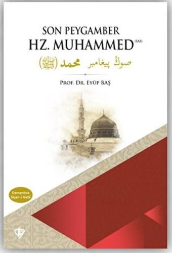 Kurye Kitabevi - Son Peygamber Hz. Muhammed Siyer-i Nebi