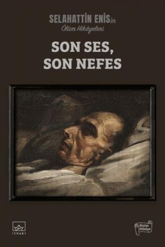 Kurye Kitabevi - Son Ses, Son Nefes: Ölüm Hikâyeleri