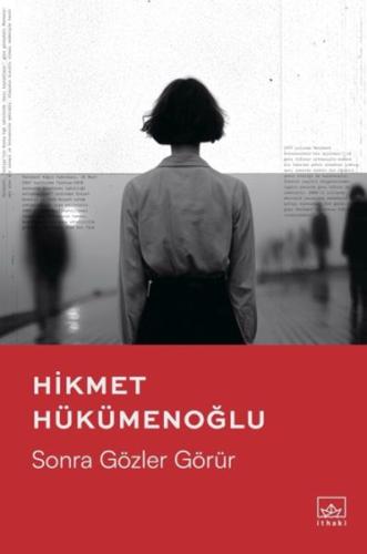 Sonra Gözler Görür - Münzevi Kitabevi