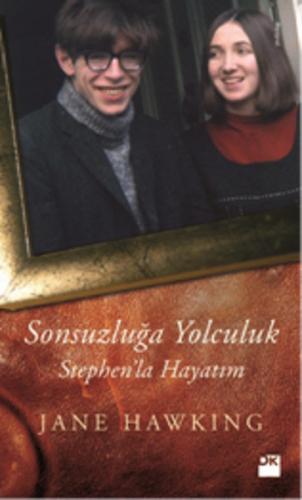 Sonsuzluğa Yolculuk - Stephen'la Hayatım - Münzevi Kitabevi