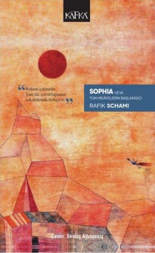 Kurye Kitabevi - Sophia veya Tüm Hikayelerin Başlangıcı
