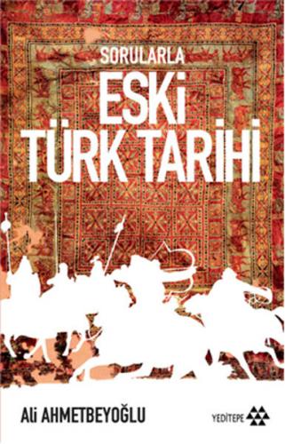 Kurye Kitabevi - Sorularla Eski Türk Tarihi