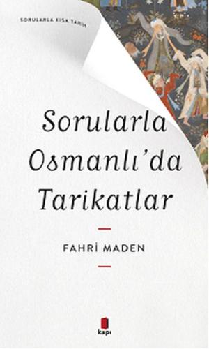 Kurye Kitabevi - Sorularla Osmanlı’da Tarikatlar