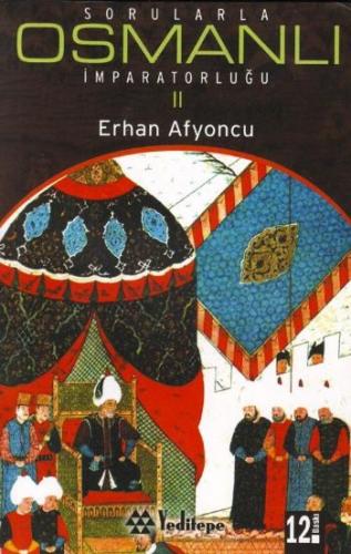 Kurye Kitabevi - Sorularla Osmanlı İmparatorluğu-II