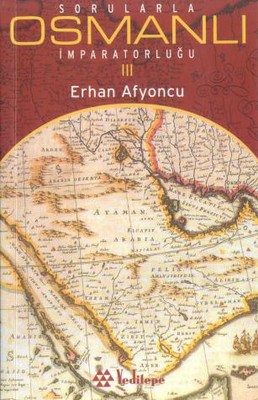Kurye Kitabevi - Sorularla Osmanlı İmparatorluğu 3.Cilt