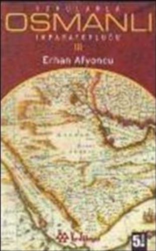 Kurye Kitabevi - Sorularla Osmanlı İmparatorluğu-III