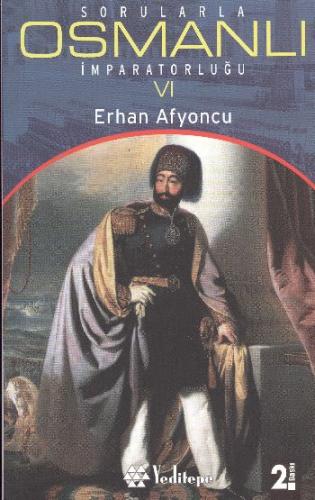 Kurye Kitabevi - Sorularla Osmanlı İmparatorluğu-VI