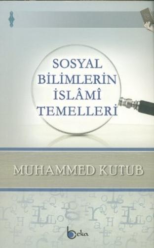 Kurye Kitabevi - Sosyal Bilimlerin İslami Temelleri