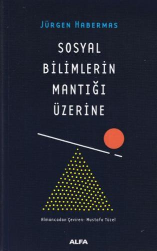 Sosyal Bilimlerin Mantığı Üzerine - Münzevi Kitabevi