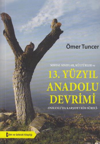 Kurye Kitabevi - Sosyal Sınıflar Kültürler ve 13. Yüzyıl Anadolu Devri