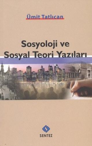 Kurye Kitabevi - Sosyoloji ve Sosyal Teori Yazıları