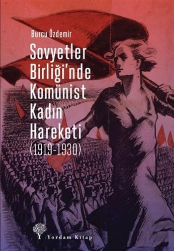 Kurye Kitabevi - Sovyetler Birliğinde Komünist Kadın Hareketi (1919-19