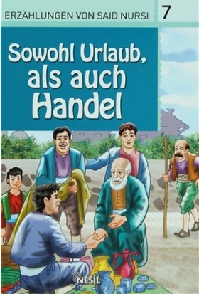 Kurye Kitabevi - Ibretli Hikayeler-07: Hem Ziyaret Hem Ticaret (Almanc