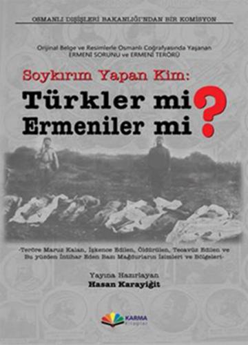Kurye Kitabevi - Soykırım Yapan Kim: Türkler Mi ? Ermeniler Mi ?