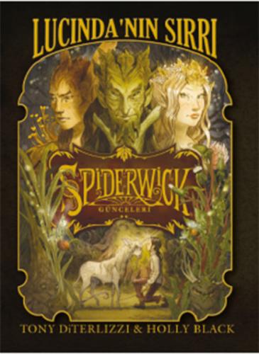 Kurye Kitabevi - Spiderwick Günceleri-3 Lucindanın Sırrı