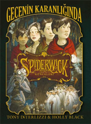 Kurye Kitabevi - Spiderwick Günceleri-4 Gecenin Karanlığında