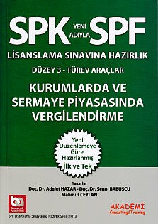 SPK-SPF Kurumlarda ve Sermaya  Piyasasında Vergilendirme