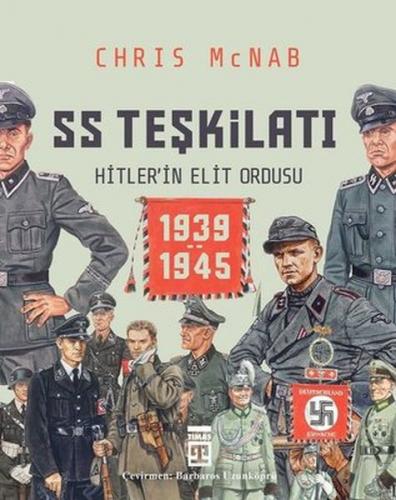 Kurye Kitabevi - SS Teşkilatı-Hitlerin Elit Ordusu 1939-1945