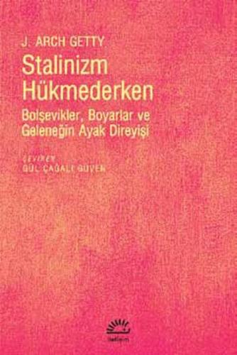 Kurye Kitabevi - Stalinizm Hükmederken Bolşevikler Boyarlar ve Geleneğ