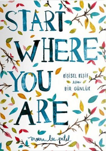 Kurye Kitabevi - Start Where You Are- Kişisel Keşif İçin Bir Günlük