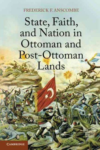 Kurye Kitabevi - State, Faith, and Nation in Ottoman and Post Ottoman 